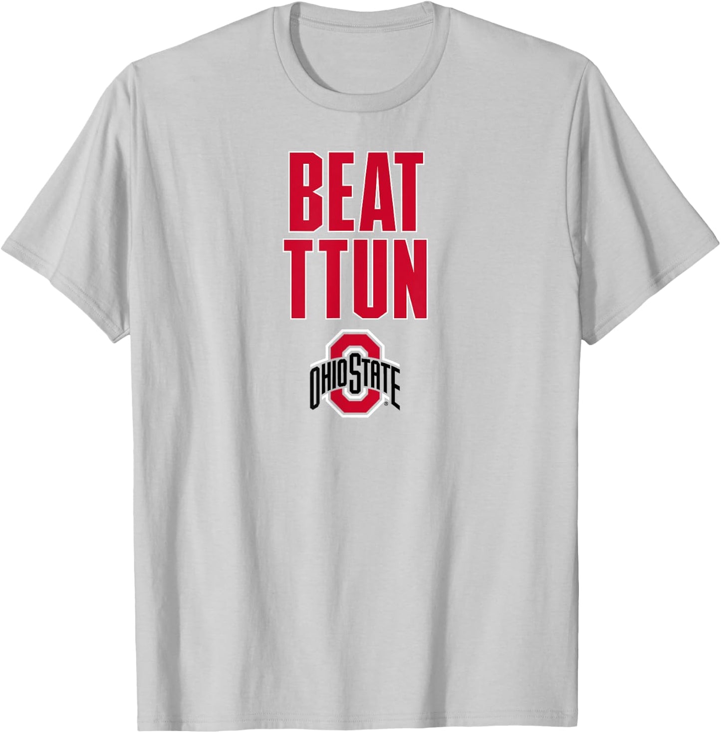 Ohio State: Beat TTUN - Ohio State Buckeyes T-Shirt - T-Shirt | Ash