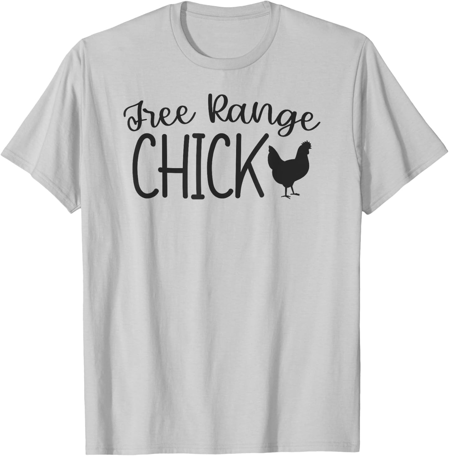 Free Range Chick Funny Chicken Farm Girl Country T-Shirt - T-Shirt | Ash