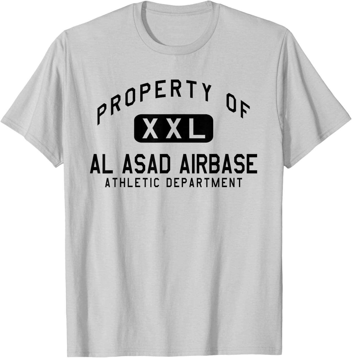 Property of Al Asad Airbase Athletic Department T-Shirt - T-Shirt | Ash