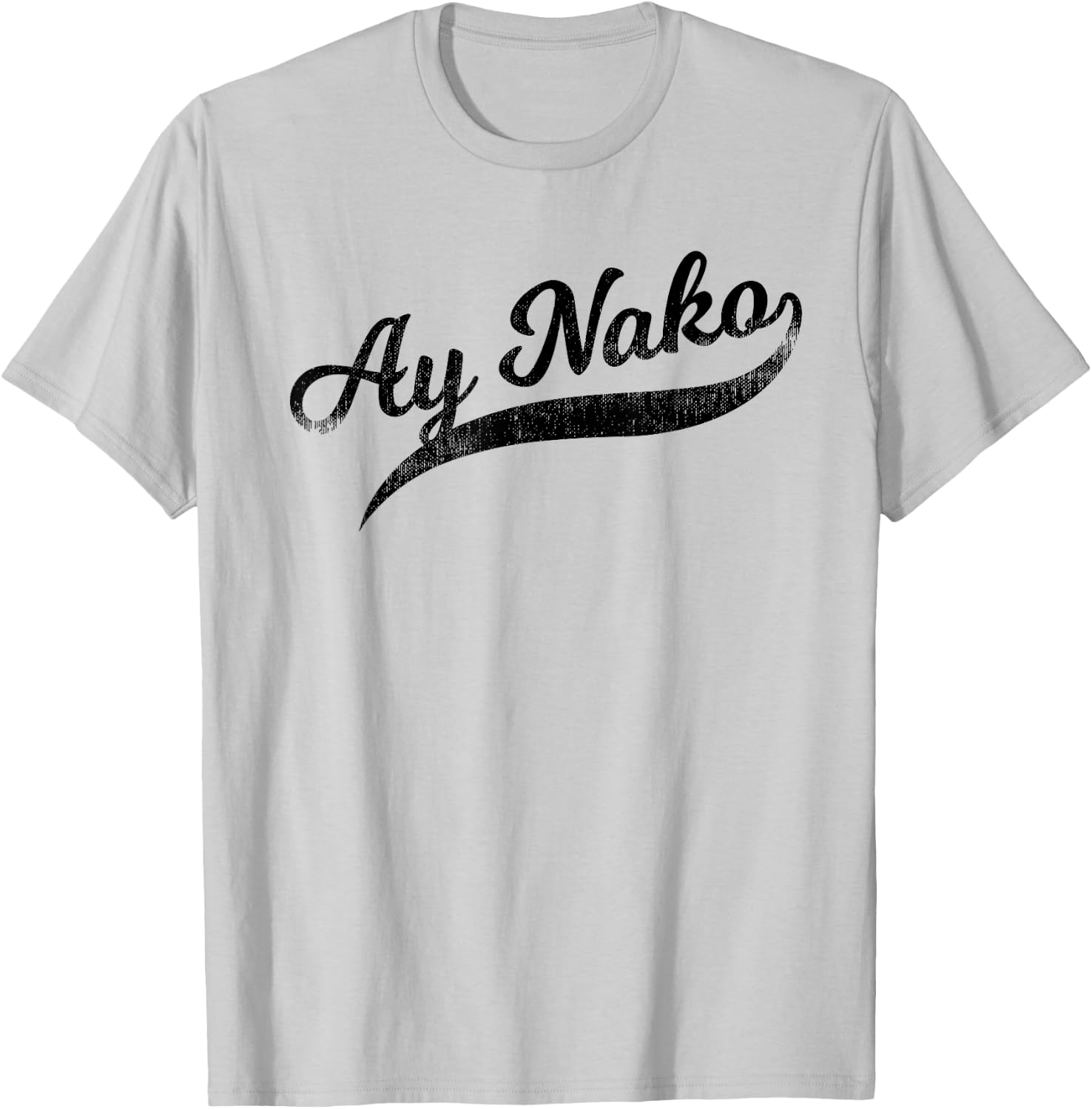 Funny Filipino - Ay Nako OMG Tail Script T-Shirt - T-Shirt | Ash