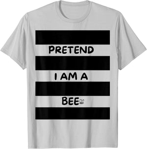 Pretend I am a bee, Bee Costume Halloween T-Shirt - T-Shirt | Ash