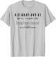 Funny Ale Grat Out ki Lovers Reunion Island , white, S T-Shirt - T-Shirt | Ash