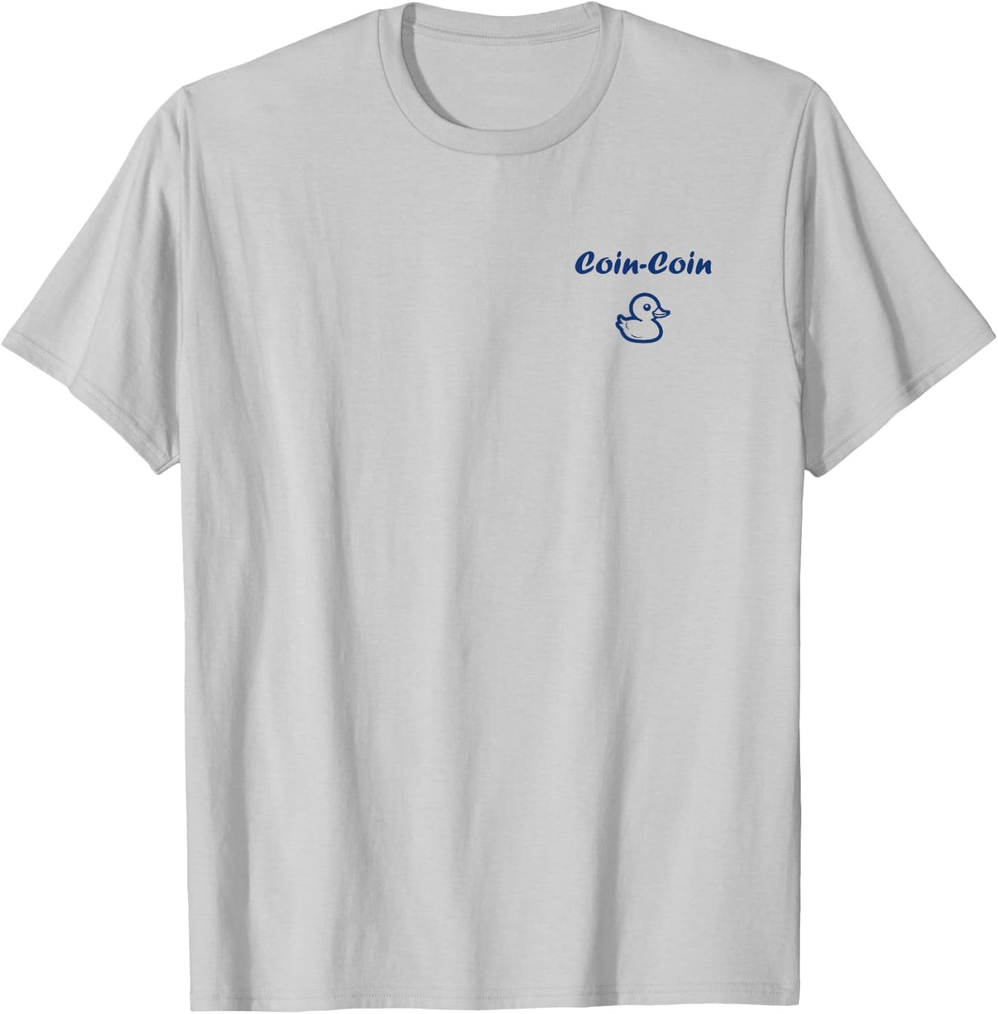 Citation Canard Enfant Humour Canard Coin-Coin T-Shirt - T-Shirt | Ash