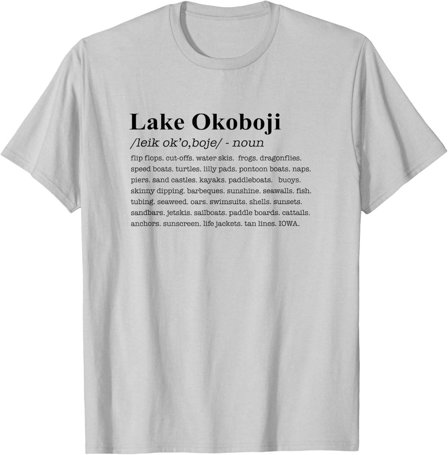 Lake Okoboji Iowa Definition T-Shirt - T-Shirt | Ash