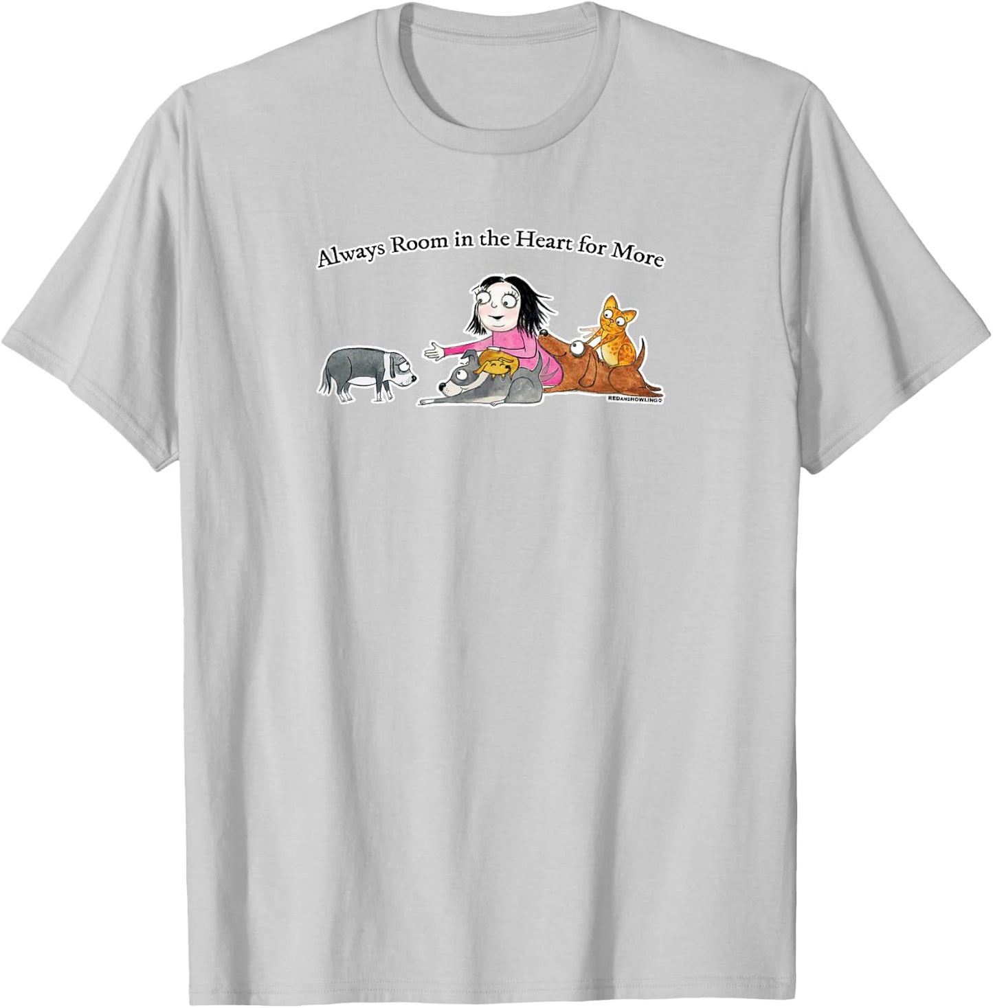 Red and Howling Always Room In The Heart For More T-Shirt - T-Shirt | Ash