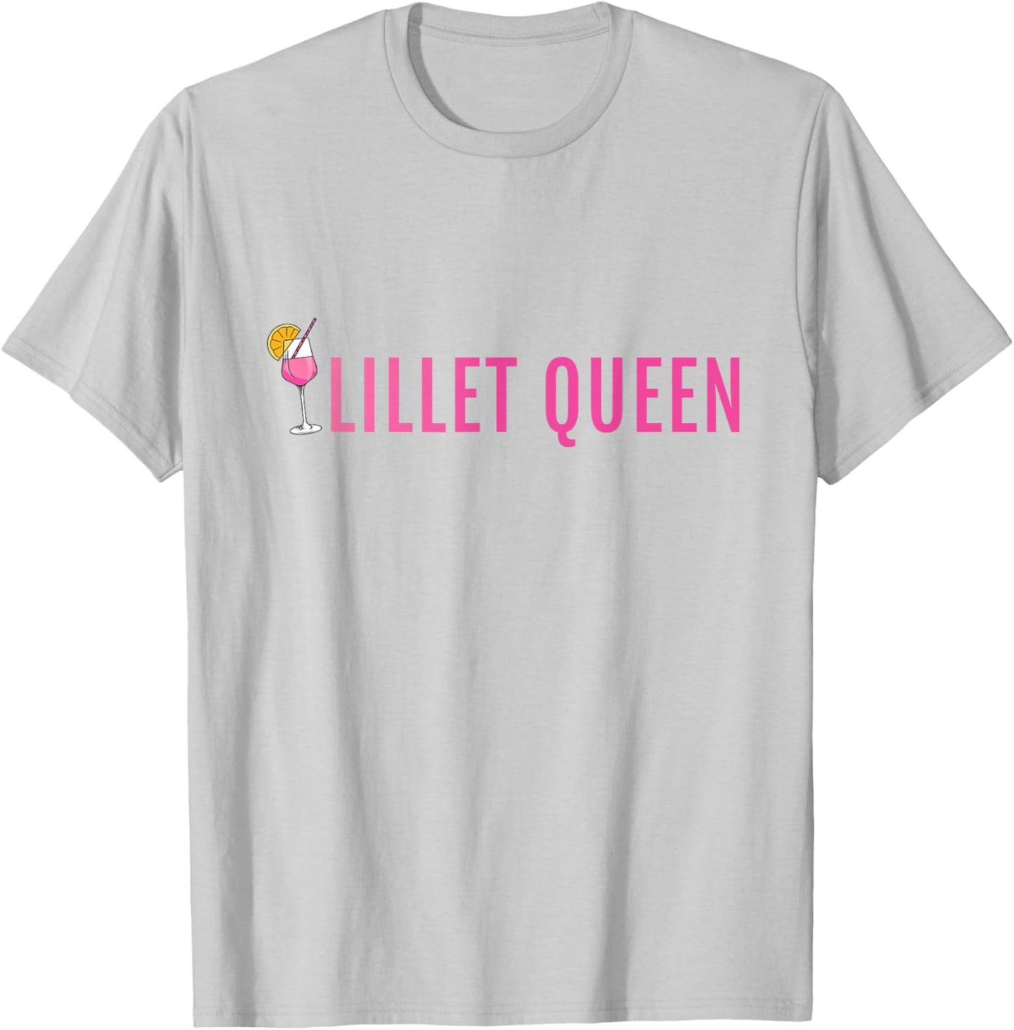 Lillet Queen Summer Alcohol Lillet , White T-Shirt - T-Shirt | Ash