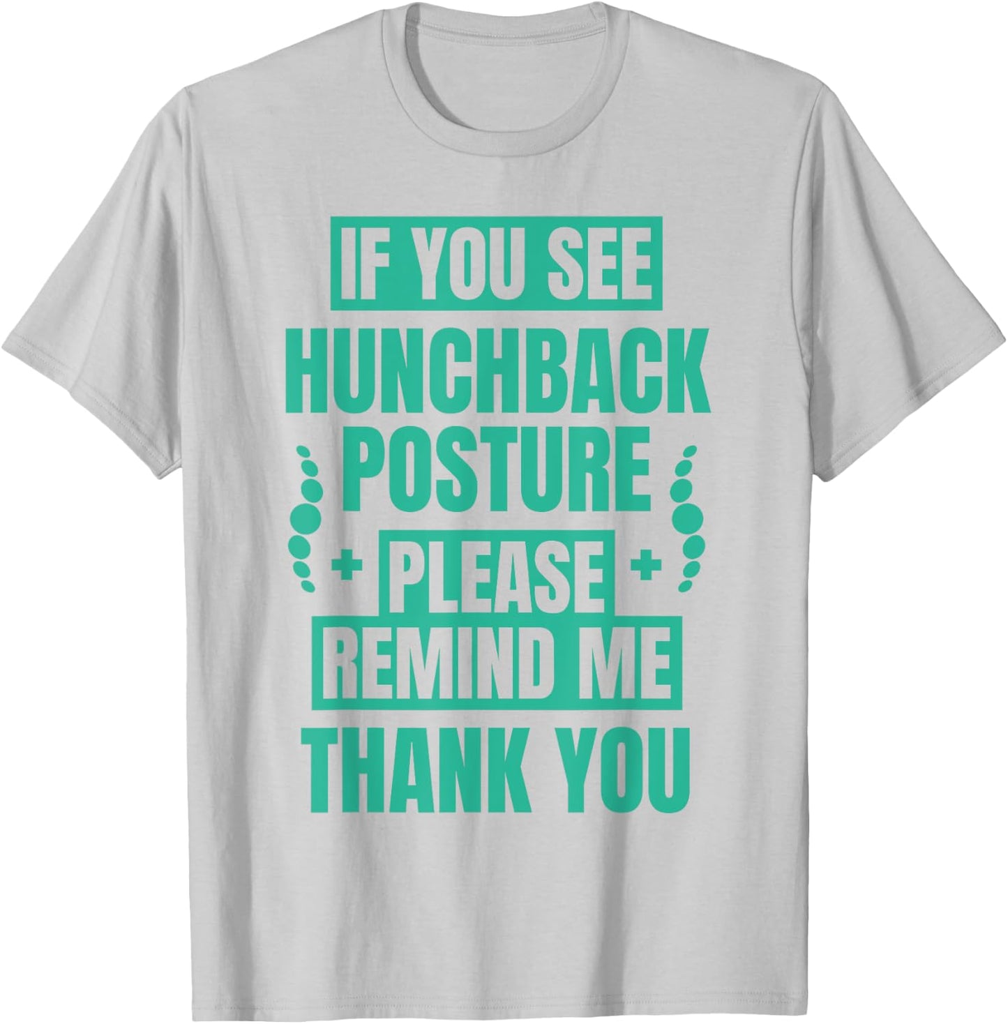 Hunchback Forward Head Posture Reminder Spine Correction T-Shirt - T-Shirt | Ash