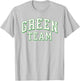 Green Team Matching Team Spirit & Unity Green Color Design T-Shirt - T-Shirt | Ash