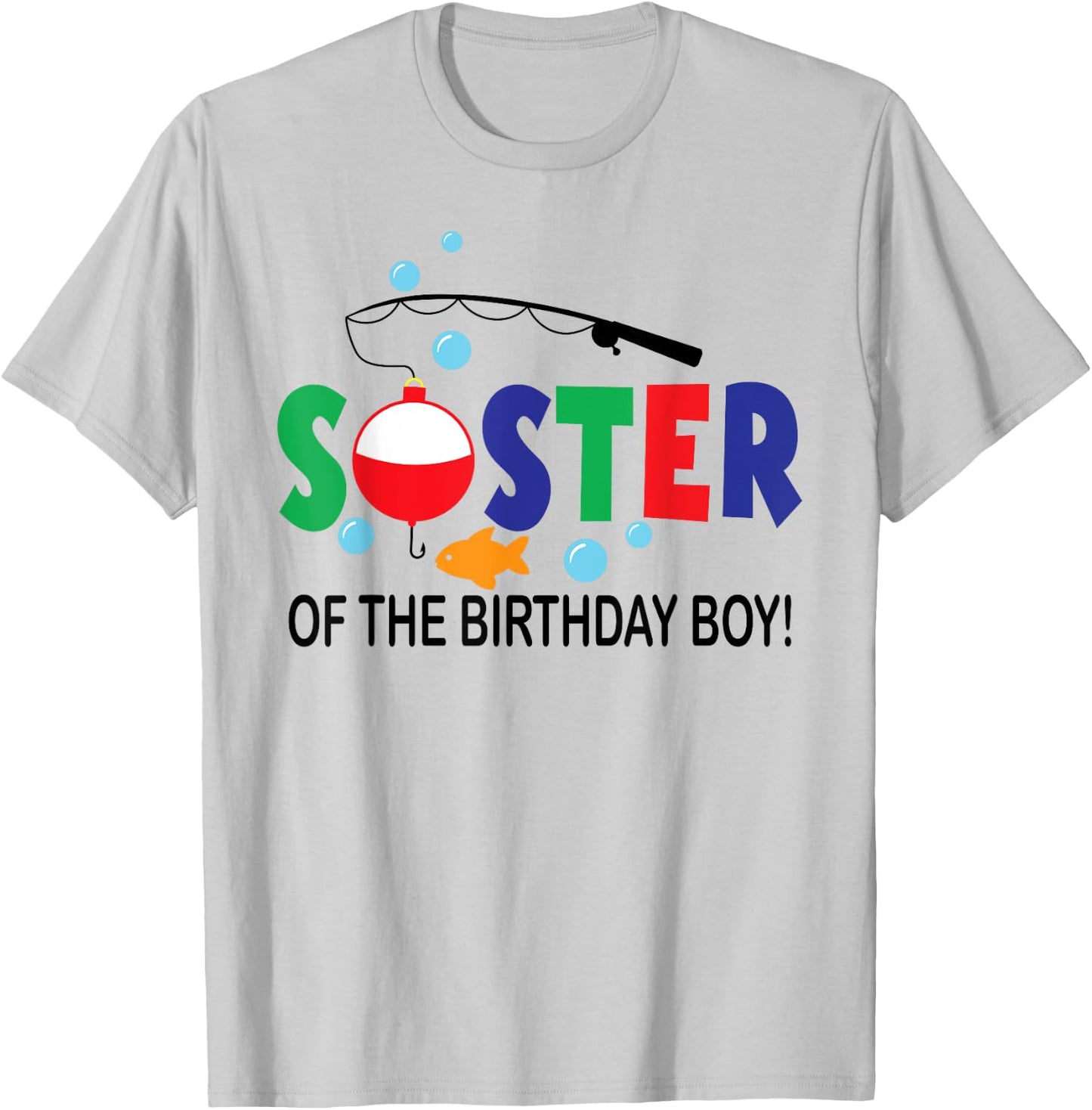 Sister of The Birthday Boy 1st Birthday Fishing Theme Boy T-Shirt - T-Shirt | Ash