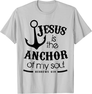 Jesus is the Anchor for My Soul - Christian Faith Nautical T-Shirt - T-Shirt | Ash