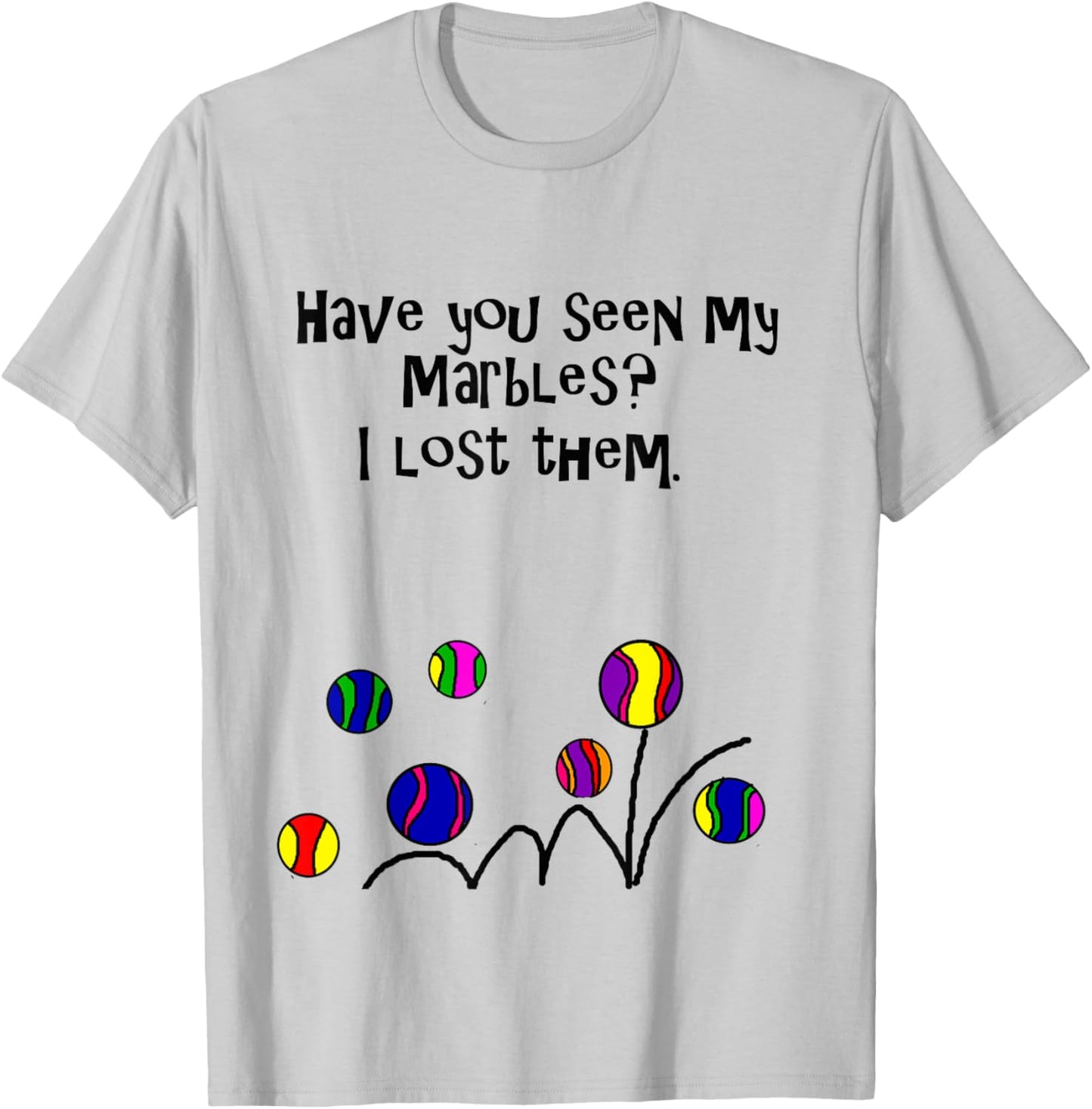 Smilealottees Funny Lost my Marbles Pun T-Shirt - T-Shirt | Ash