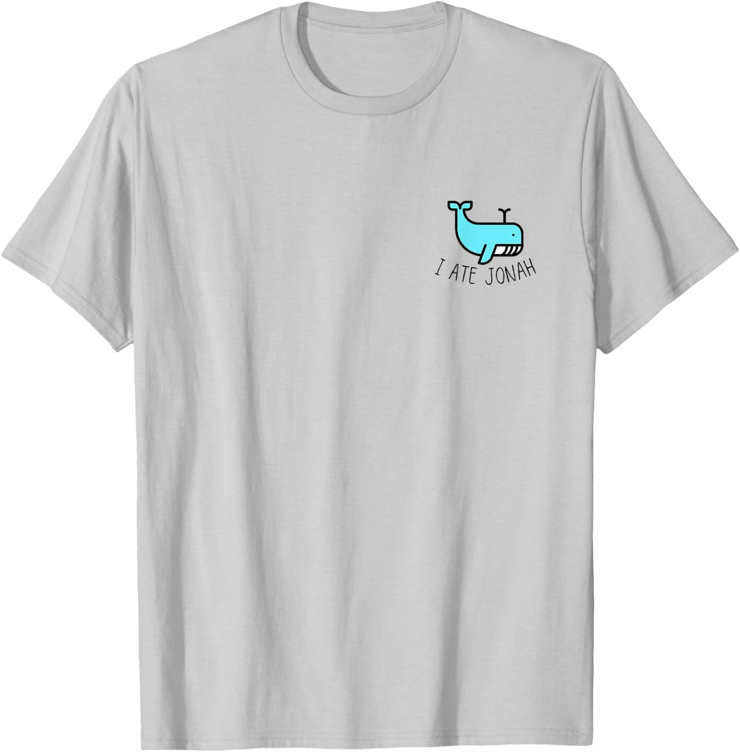 I ate Jonah T-Shirt - T-Shirt | Ash