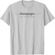 Champagne s'il vous plait Funny design T-Shirt - T-Shirt | Ash