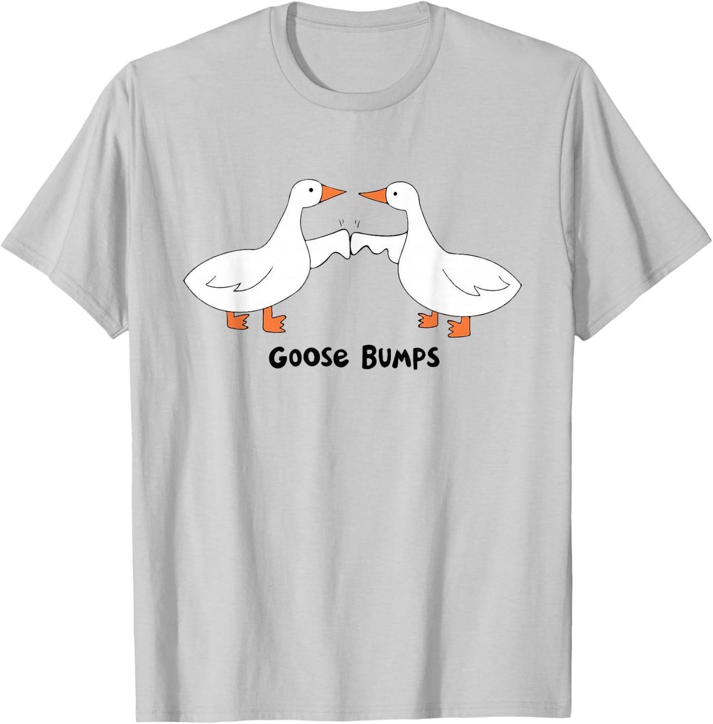 Funny Goose Bumps Duck Meme Silly Goose Lover Trendy Costume T-Shirt - T-Shirt | Ash