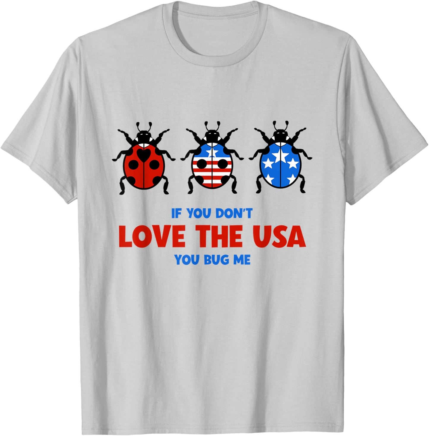 USA Flag Red July 4 White Blue Ladybug Patriotic T-Shirt - T-Shirt | Ash