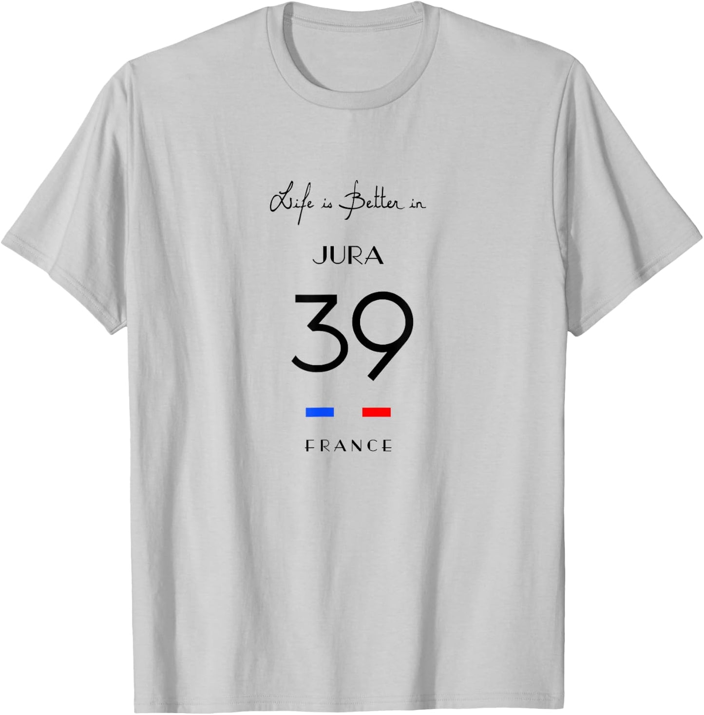 Life is Better at JURA Number 39 Franche-Comté France , white, S T-Shirt - T-Shirt | Ash