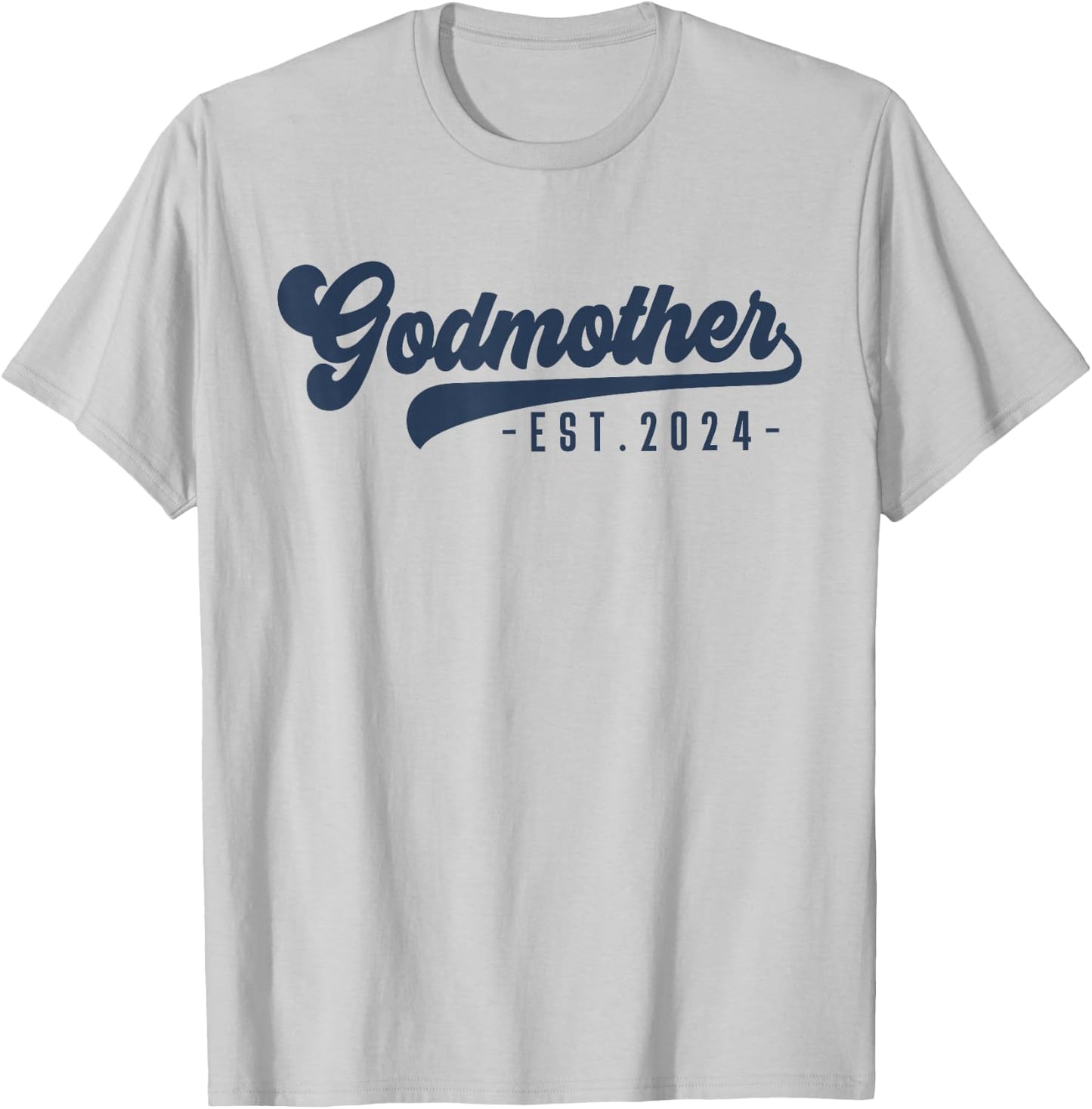 Godmother Est 2024 Godmother To Be Gifts New God Mom T-Shirt - T-Shirt | Ash