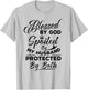 Blessed By God Spoiled by My Husband Protected By Both T-Shirt - T-Shirt | Ash