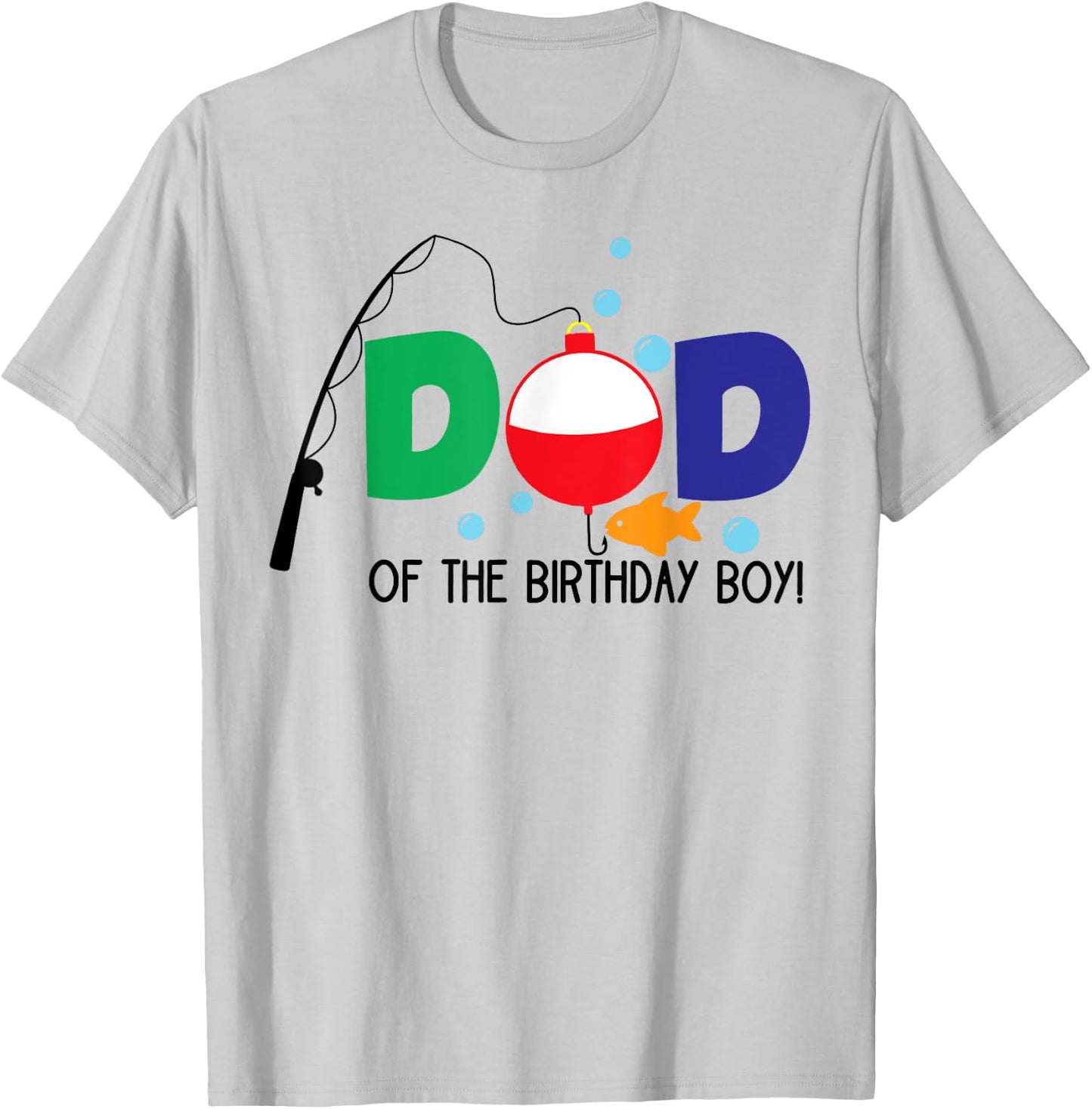 Dad of The Big One Fishing Boy First Birthday Ofishally T-Shirt - T-Shirt | Ash