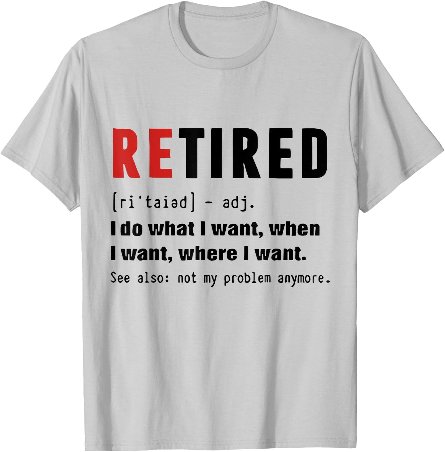 Retired Definition Retirement Definition Men T-Shirt - T-Shirt | Ash