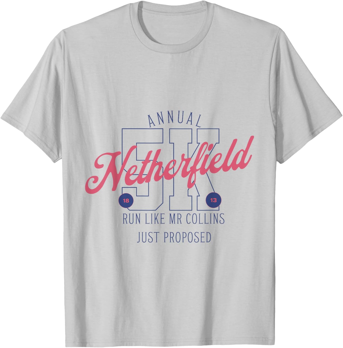 Pride and Prejudice Run Like Mr. Collins Just Proposed Book T-Shirt - T-Shirt | Ash