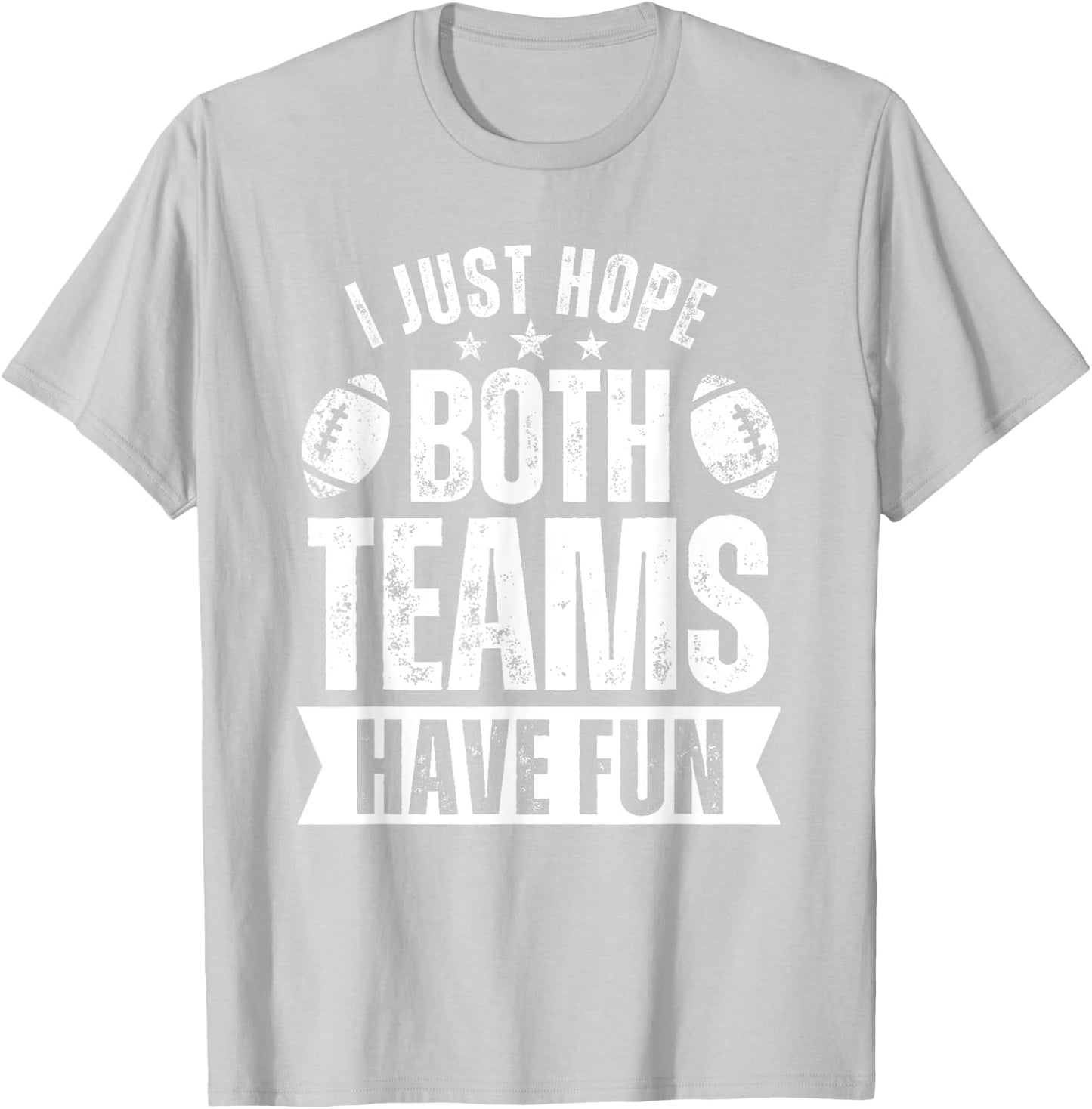 I Just Hope Both Teams Have Fun | American Football Women T-Shirt - T-Shirt | Ash