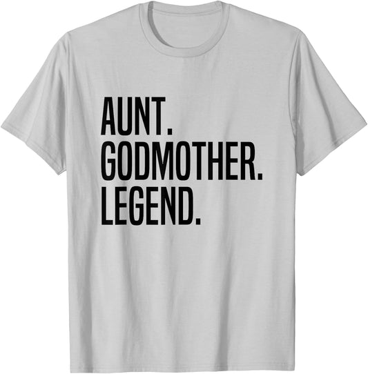 Aunt Godmother Legend T-Shirt - T-Shirt | Ash