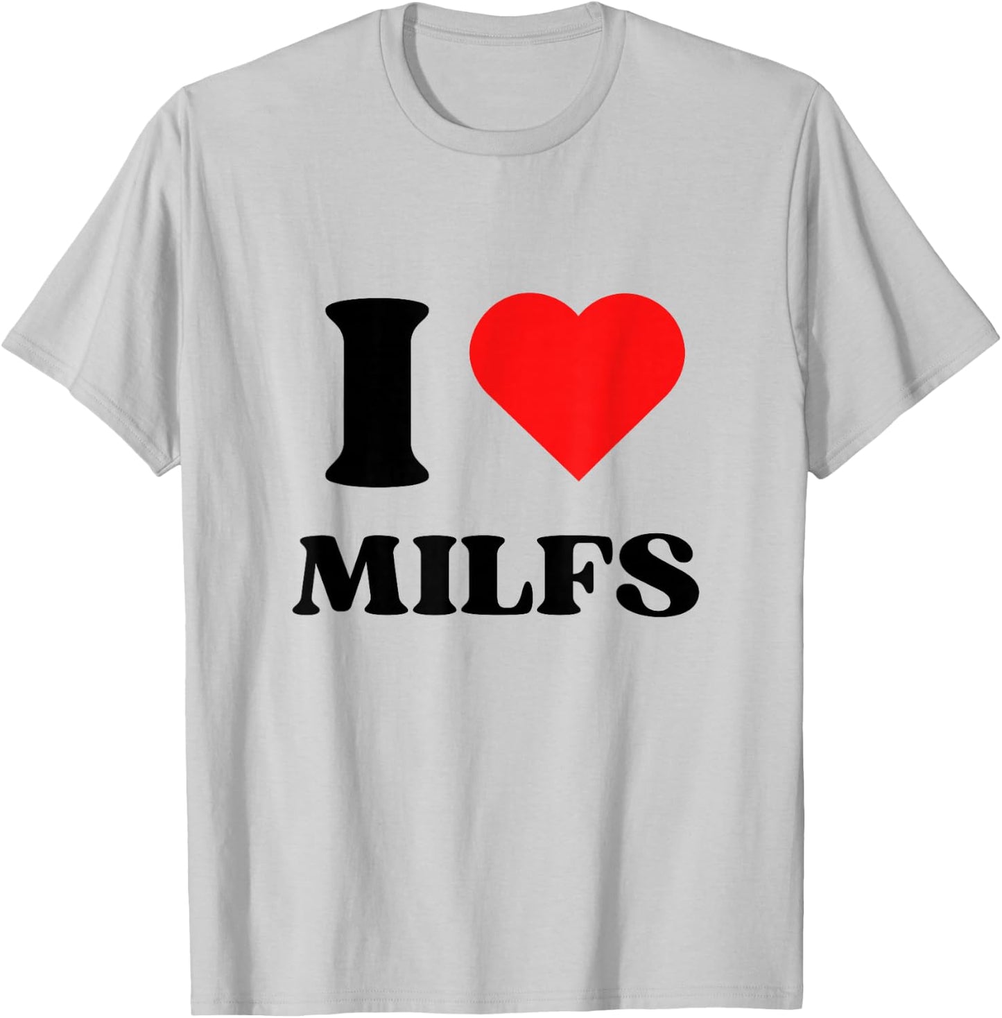 I Love Milfs I Heart Milfs Y2k Aesthetic Red Heart T-Shirt - T-Shirt | Ash