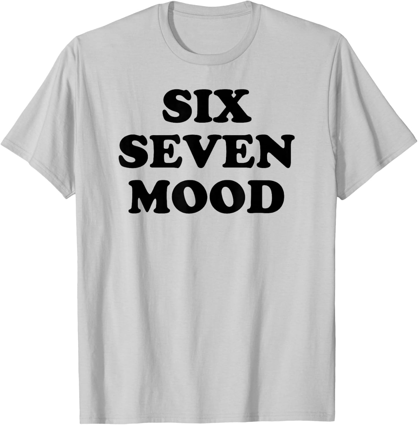 Lustiges Meme von Six Seven Mood T-Shirt - T-Shirt | Ash
