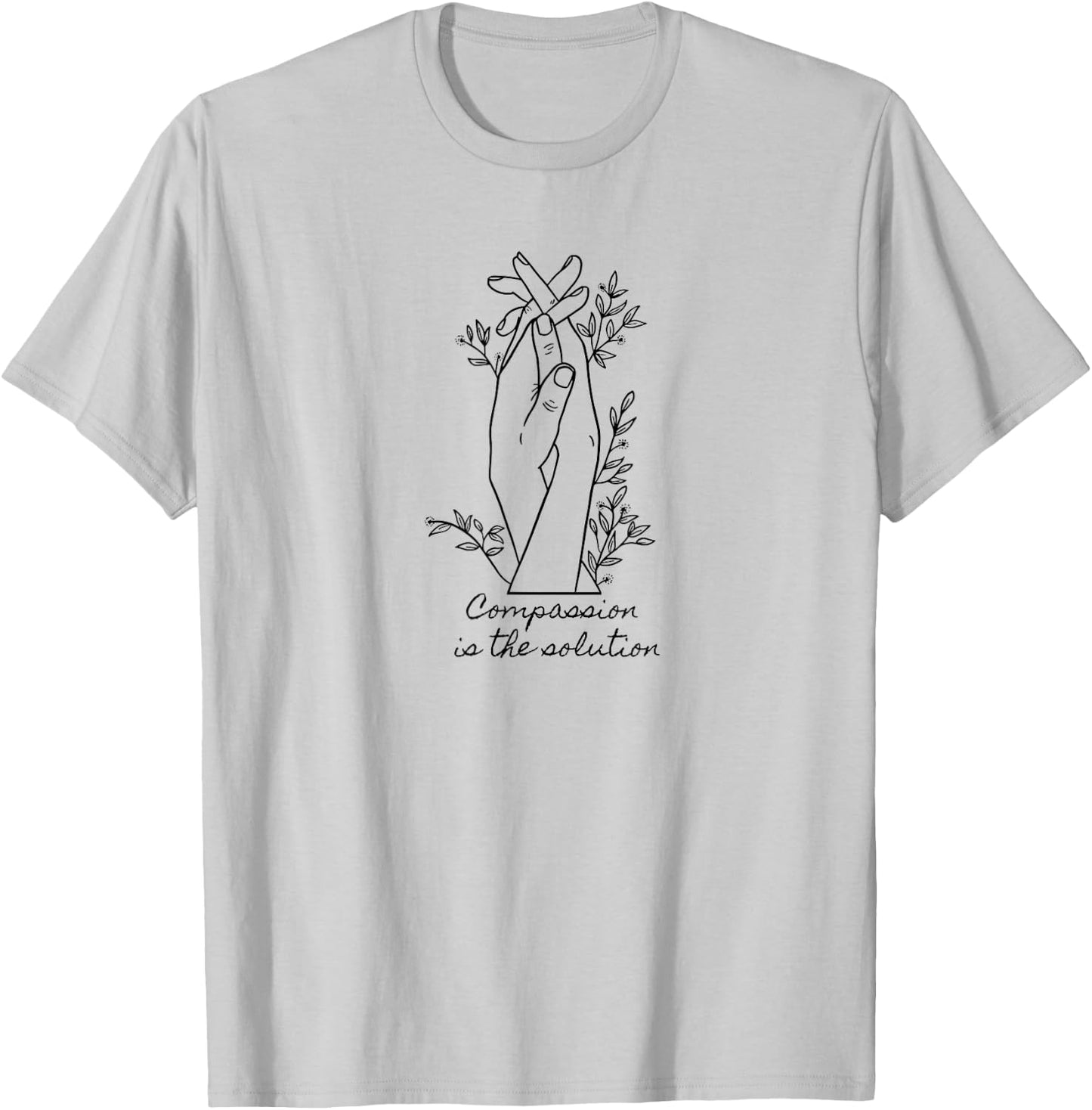Compassion is the solution T-Shirt - T-Shirt | Ash