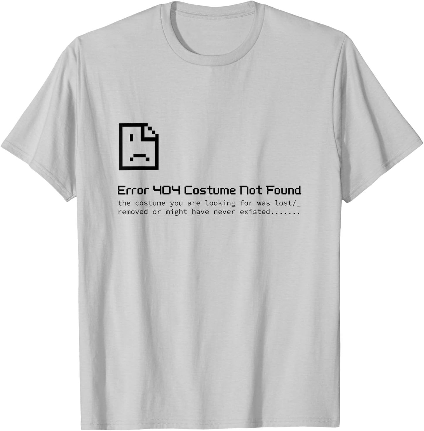 Halloween Lazy Error 404 Costume Not Found T-Shirt - T-Shirt | Ash