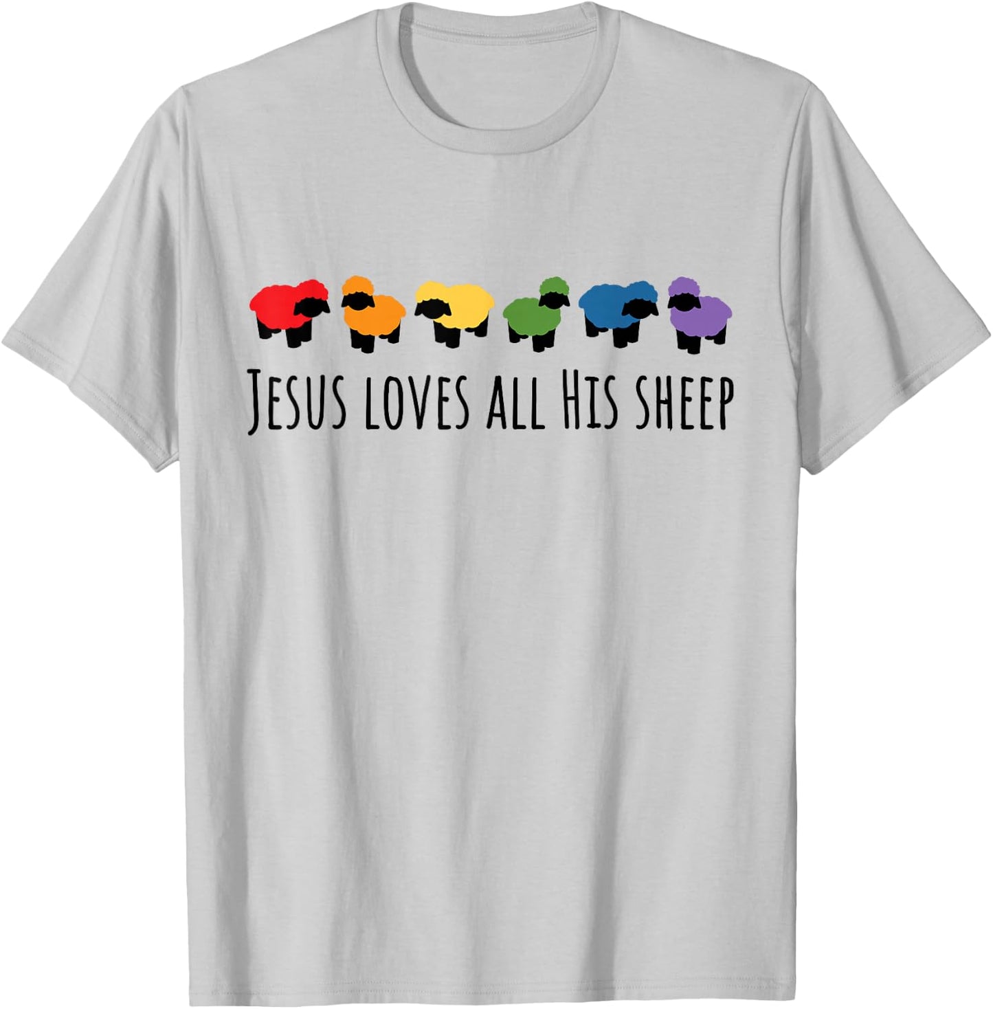 Jesus Loves All His Sheep Christian Gay Pride LGBTQIA+ T-Shirt - T-Shirt | Ash