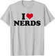 I Love Nerds T-Shirt - T-Shirt | Ash