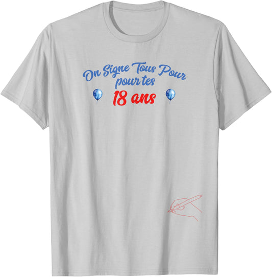 We Sign All for Your 18 Years Guestbook Birthday Gift , white T-Shirt - T-Shirt | Ash