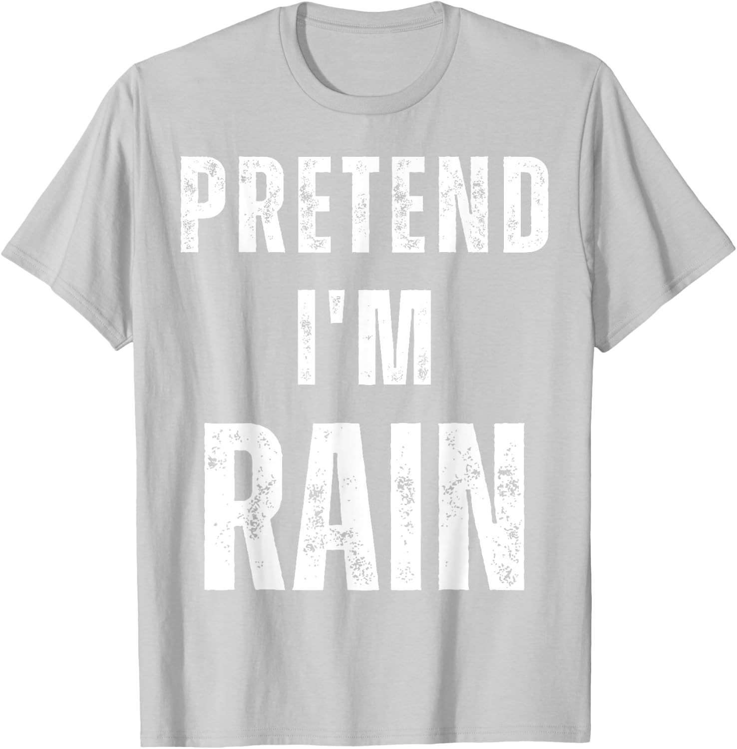 Pretend I'm Rain Matching Costume Funny Halloween T-Shirt - T-Shirt | Ash