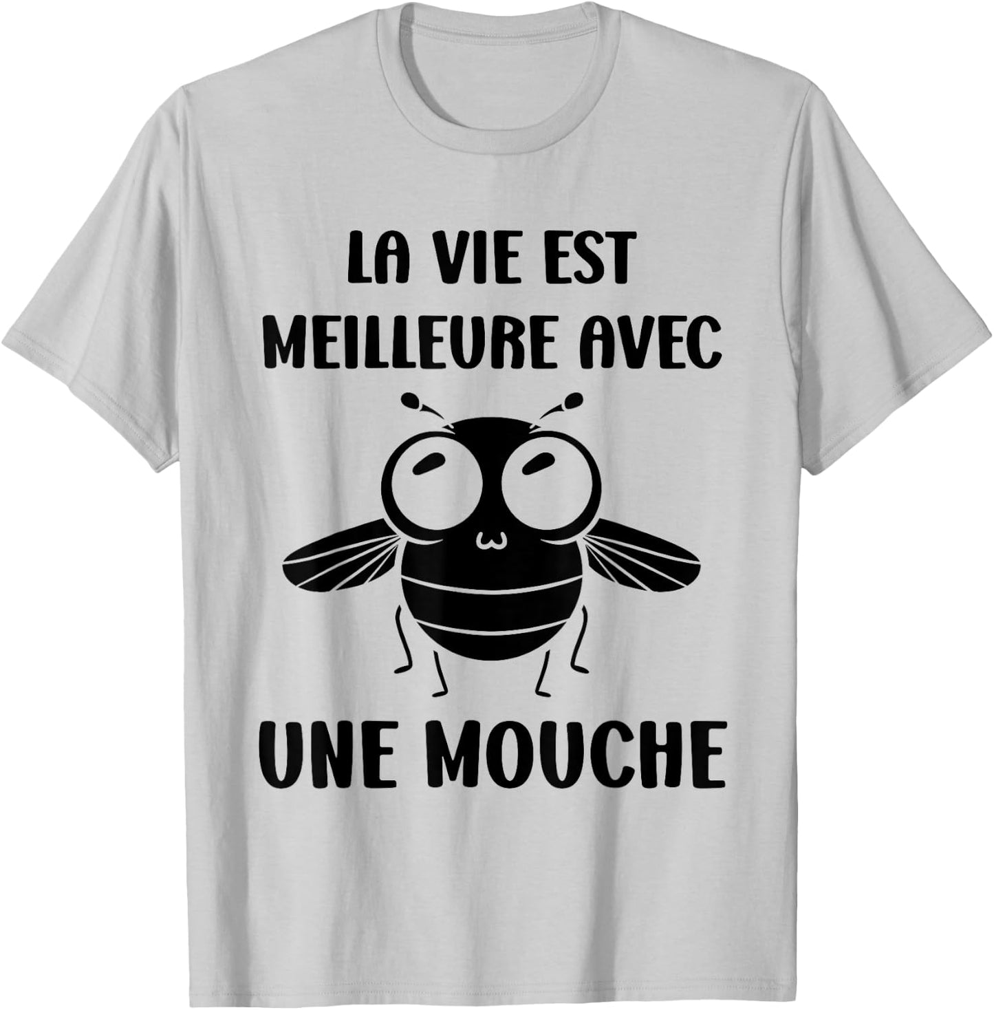 Humor Fly Insect Life is Better with a Fly , white, S T-Shirt - T-Shirt | Ash