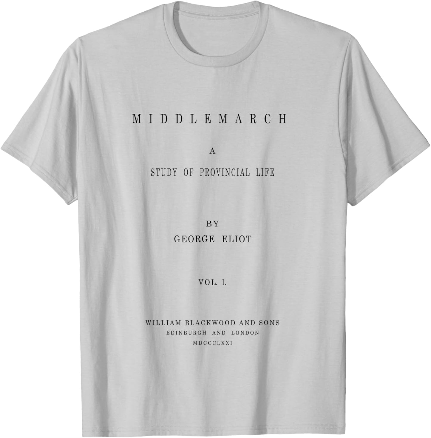 Middlemarch George Eliot Title Page Literary Book Shirt T-Shirt - T-Shirt | Ash