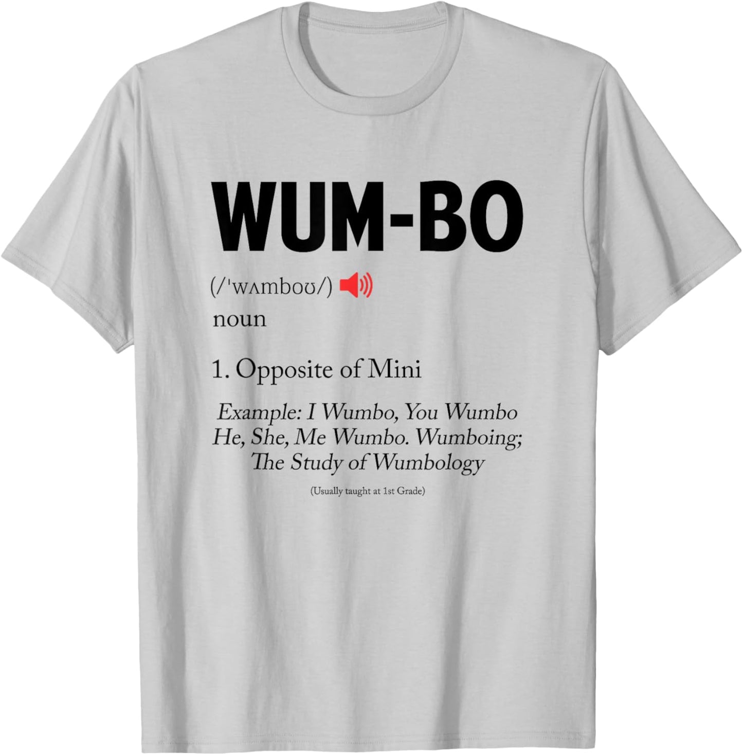 Wumbo Definition! Funny Cartoon Meme T-Shirt - T-Shirt | Ash