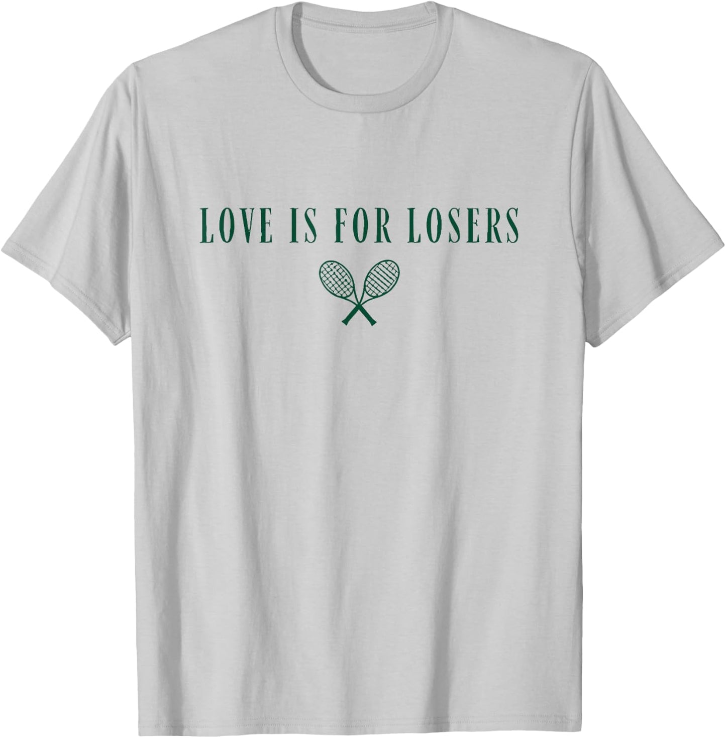 Love is for Losers Tennis T-Shirt - T-Shirt | Ash
