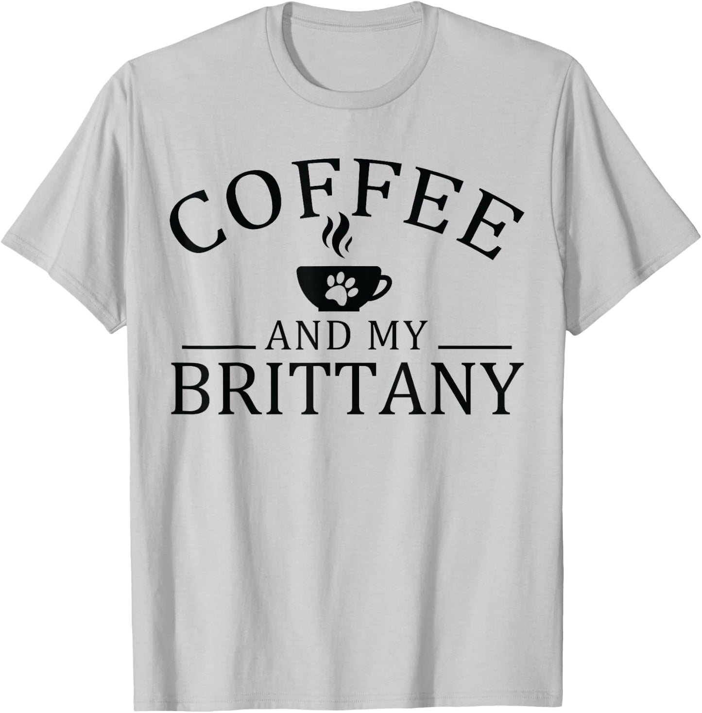 Brittany Spaniel Dog And Coffee Women T-Shirt - T-Shirt | Ash