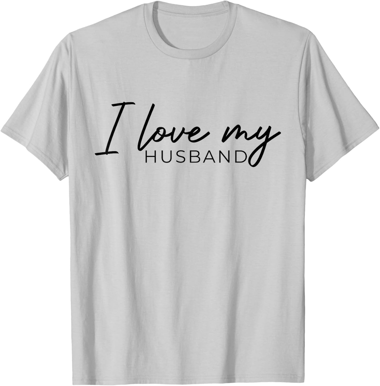 Die Liebe der Frau zu ihrem Ehemann I Love My Husband Married Women T-Shirt - T-Shirt | Ash