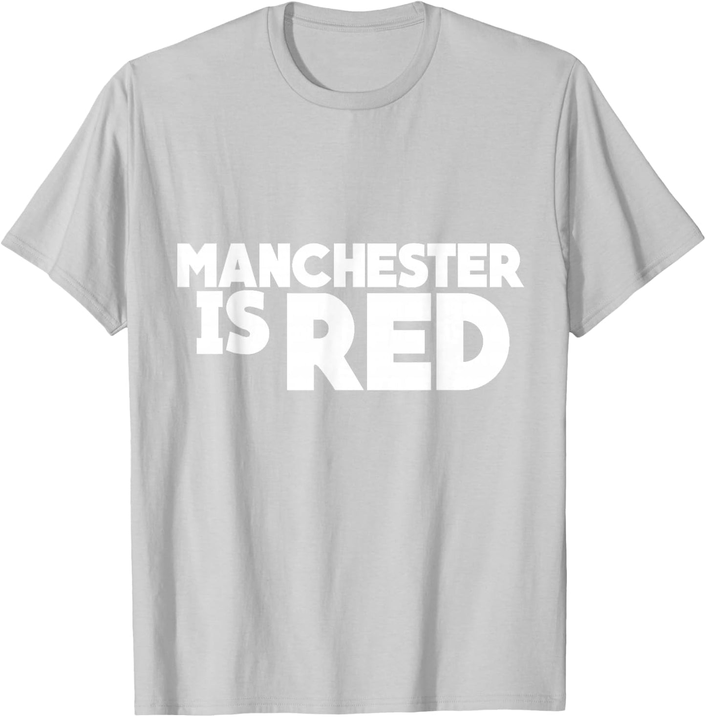 Manchester Is Red , United Supporter Essentials T-Shirt - T-Shirt | Ash