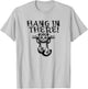 Hang In There Cute Cat T-Shirt - T-Shirt | Ash