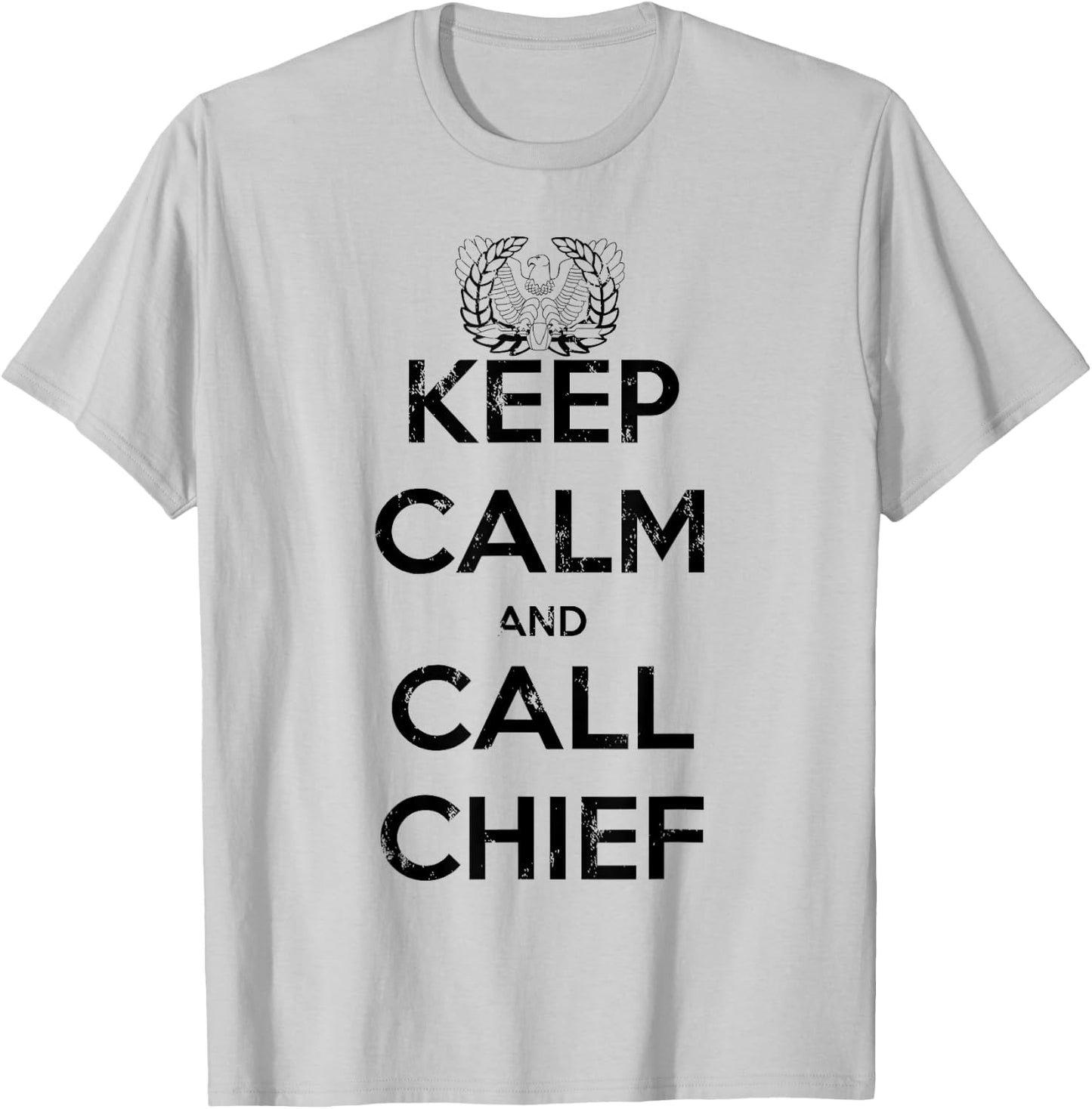 KEEP CALM and CALL CHIEF Warrant Officer Corps Eagle Rising T-Shirt - T-Shirt | Ash