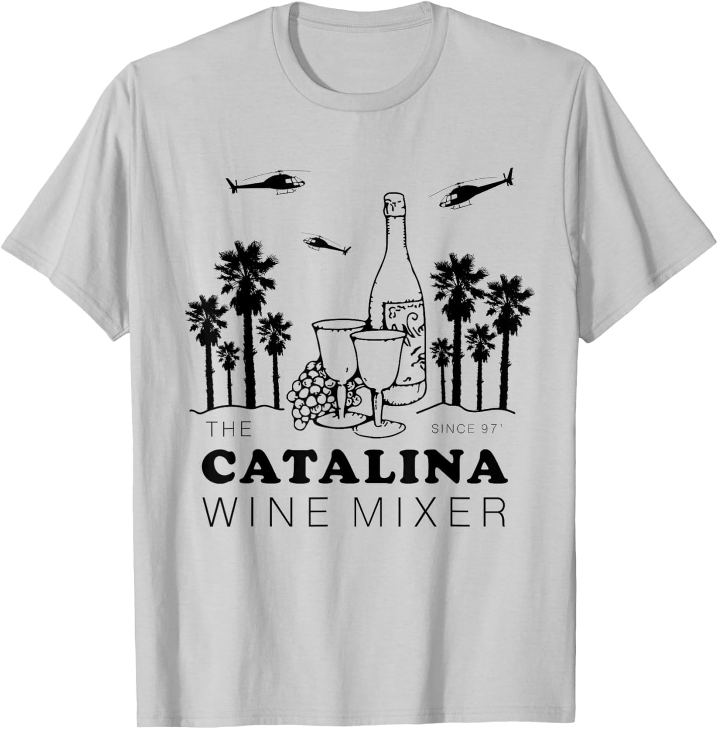 Catalina Wine Mixer Funny Men Women Short Sleeve T-Shirt - T-Shirt | Ash