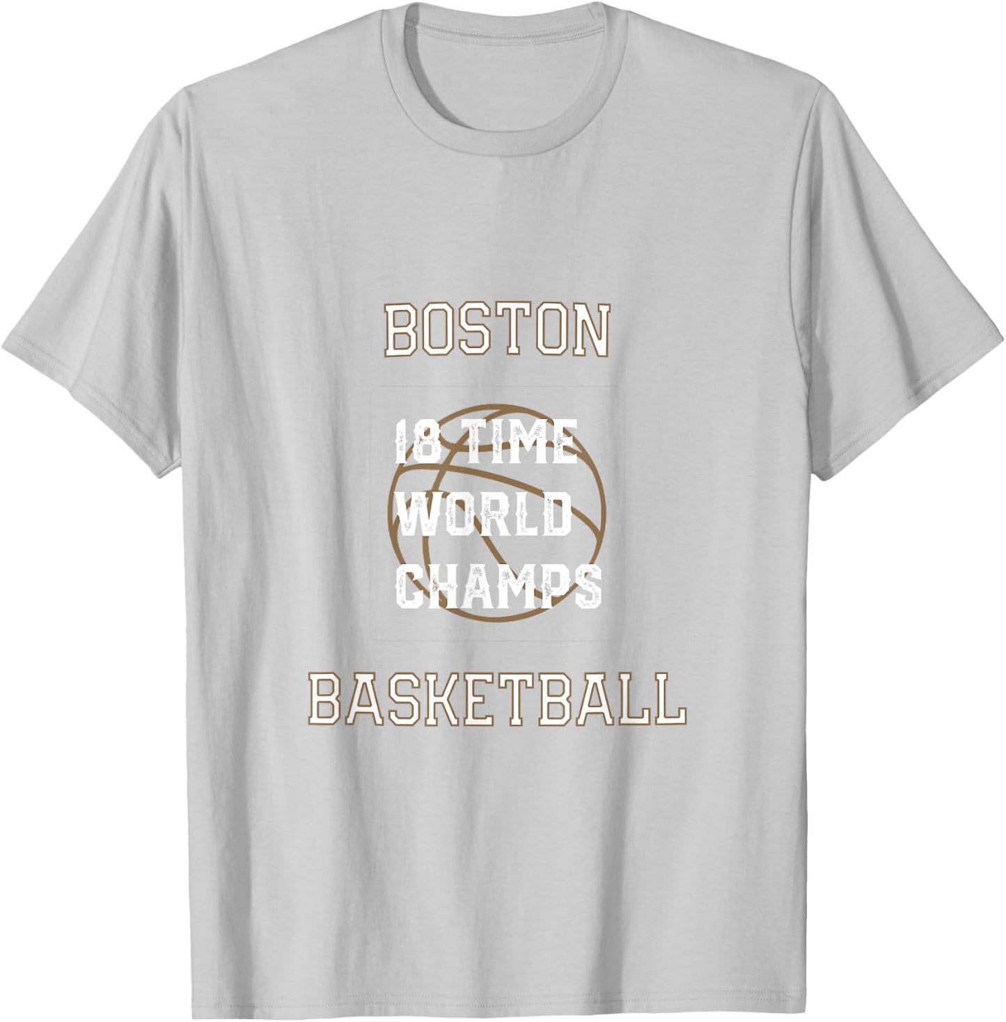 18 Time World Champs Boston Basketball T-Shirt - T-Shirt | Ash