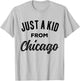 Just A Kid From Chicago Love Hometown Illinois T-Shirt - T-Shirt | Ash
