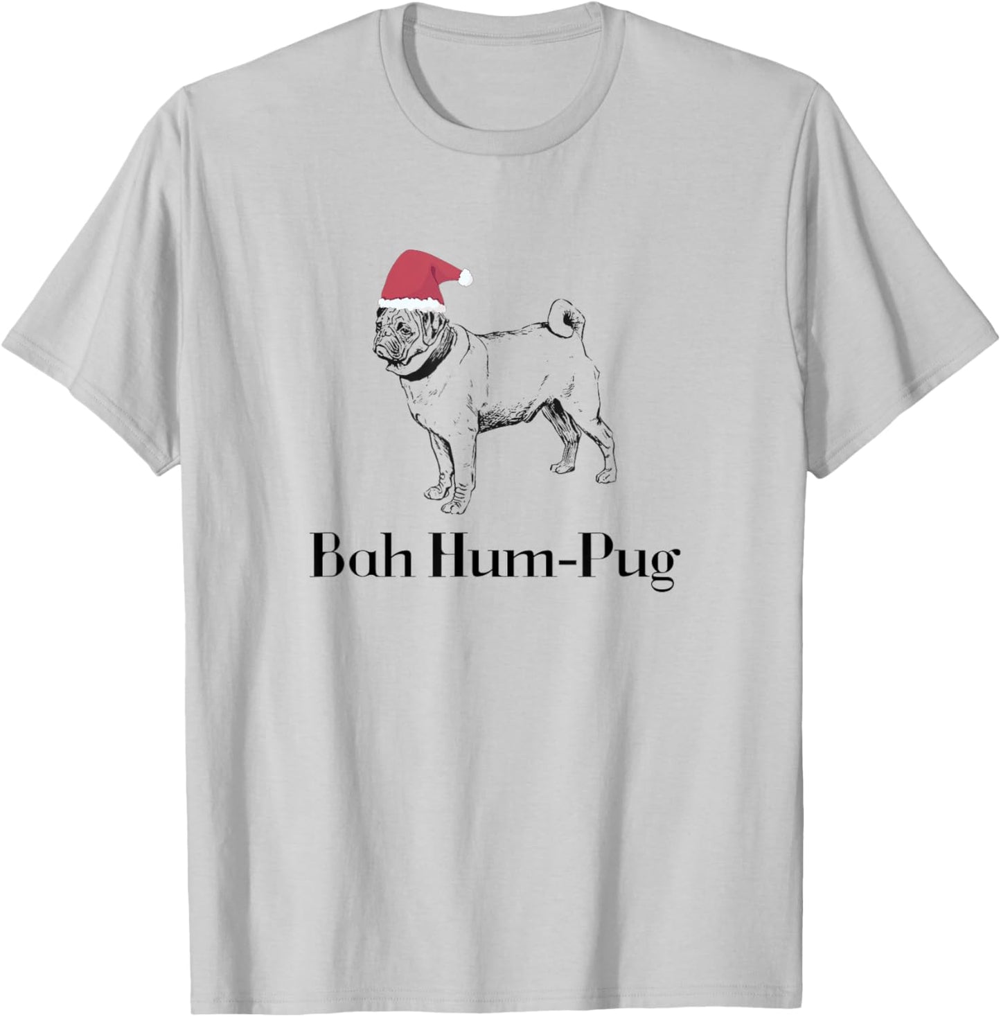 Festive Christmas Bah Hum-Pug Pug Puppy T-Shirt - T-Shirt | Ash