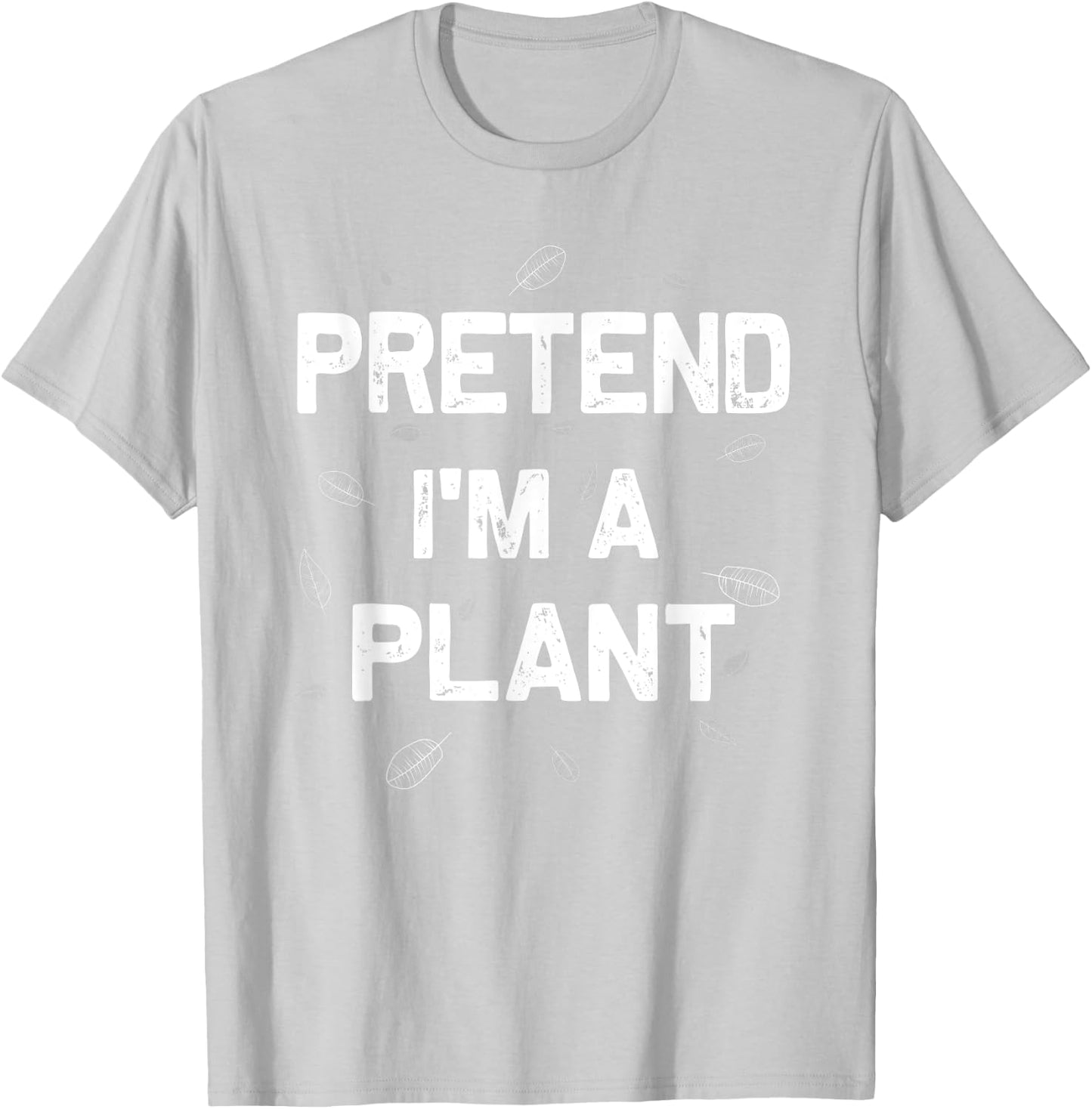 Lazy Halloween Pretend I'M A Plant T-Shirt - T-Shirt | Ash