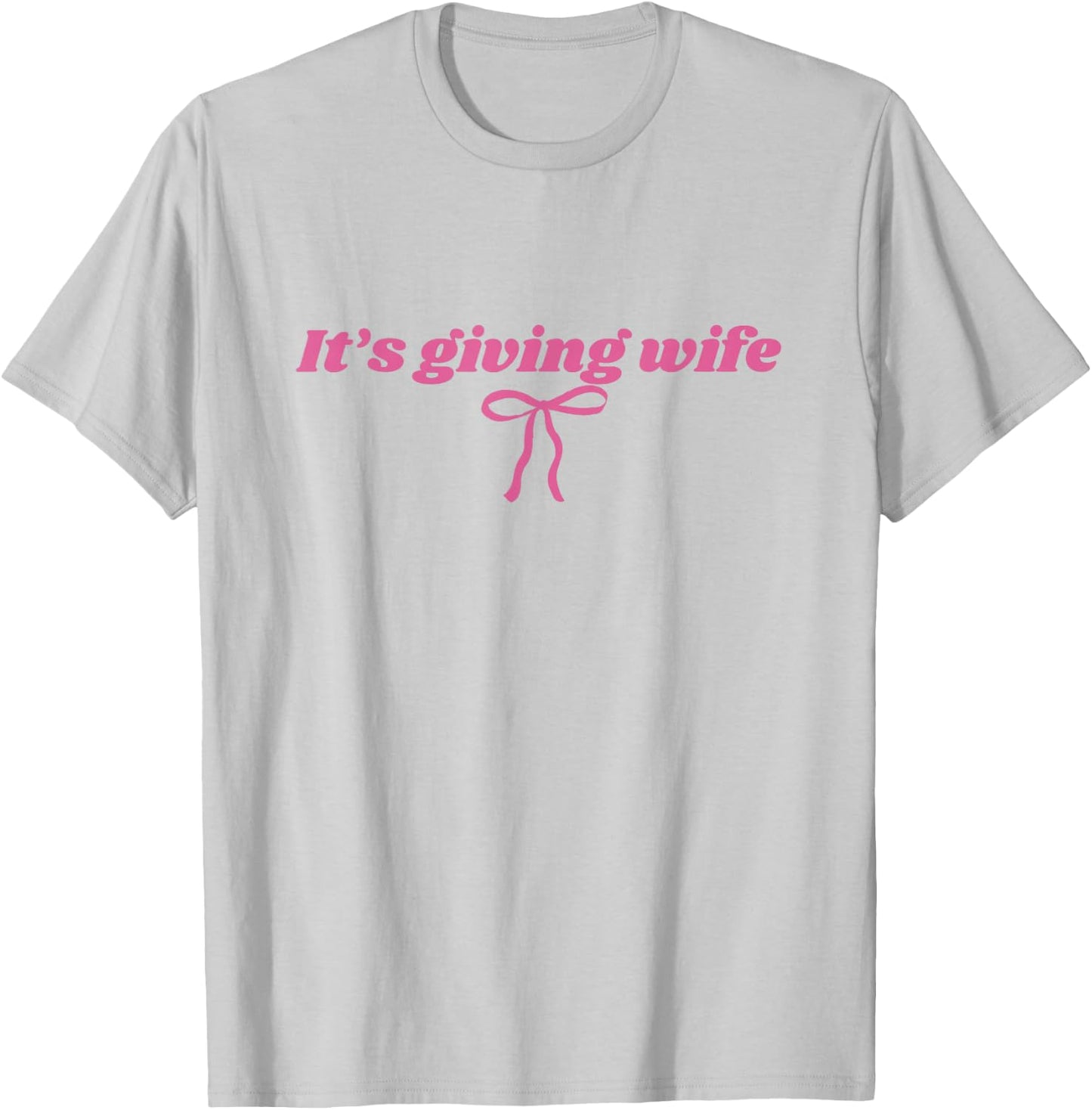 It's giving wife bow Bride to be Bridal shower Bachelorette T-Shirt - T-Shirt | Ash